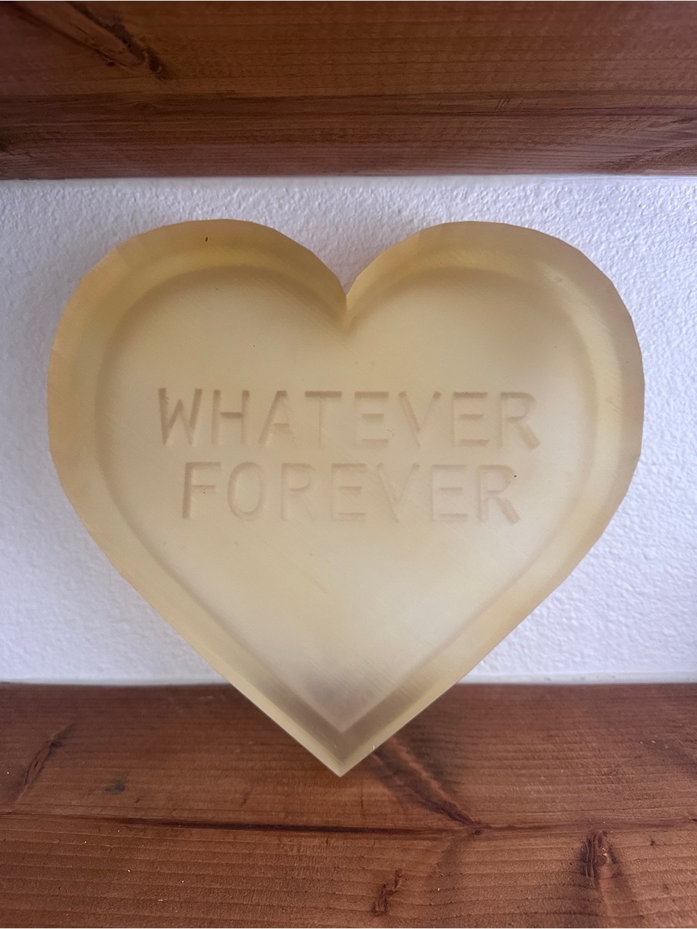 Heart-Shaped Handmade Resin with "WHATEVER FOREVER"
